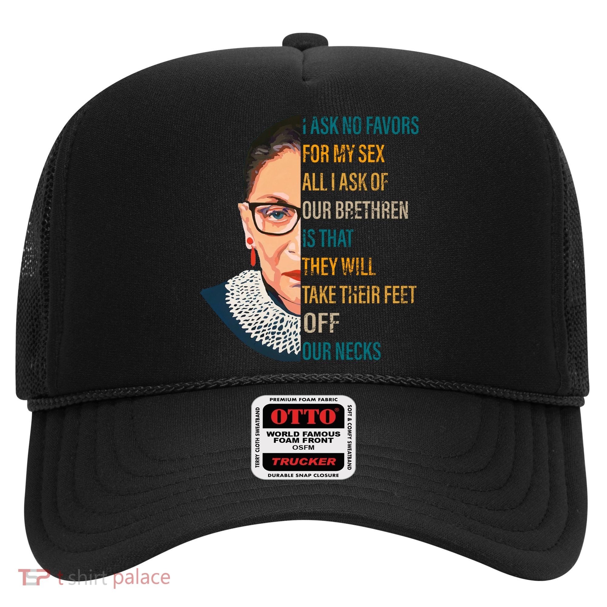Notorious RBG Ask No Favors Quote Hat