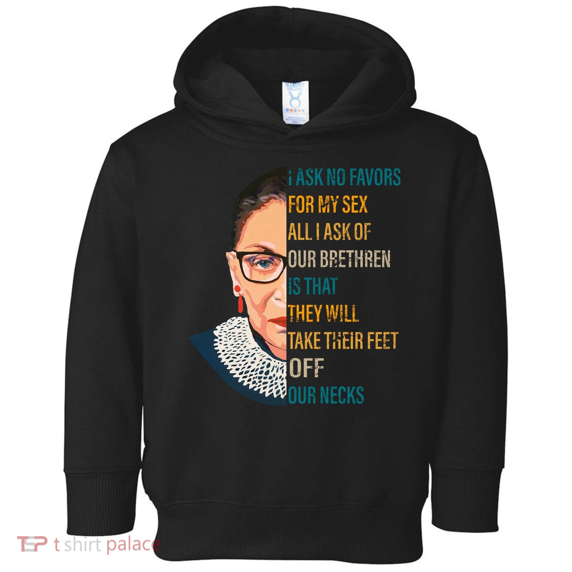 Notorious RBG Ask No Favors Quote Toddler Hoodie