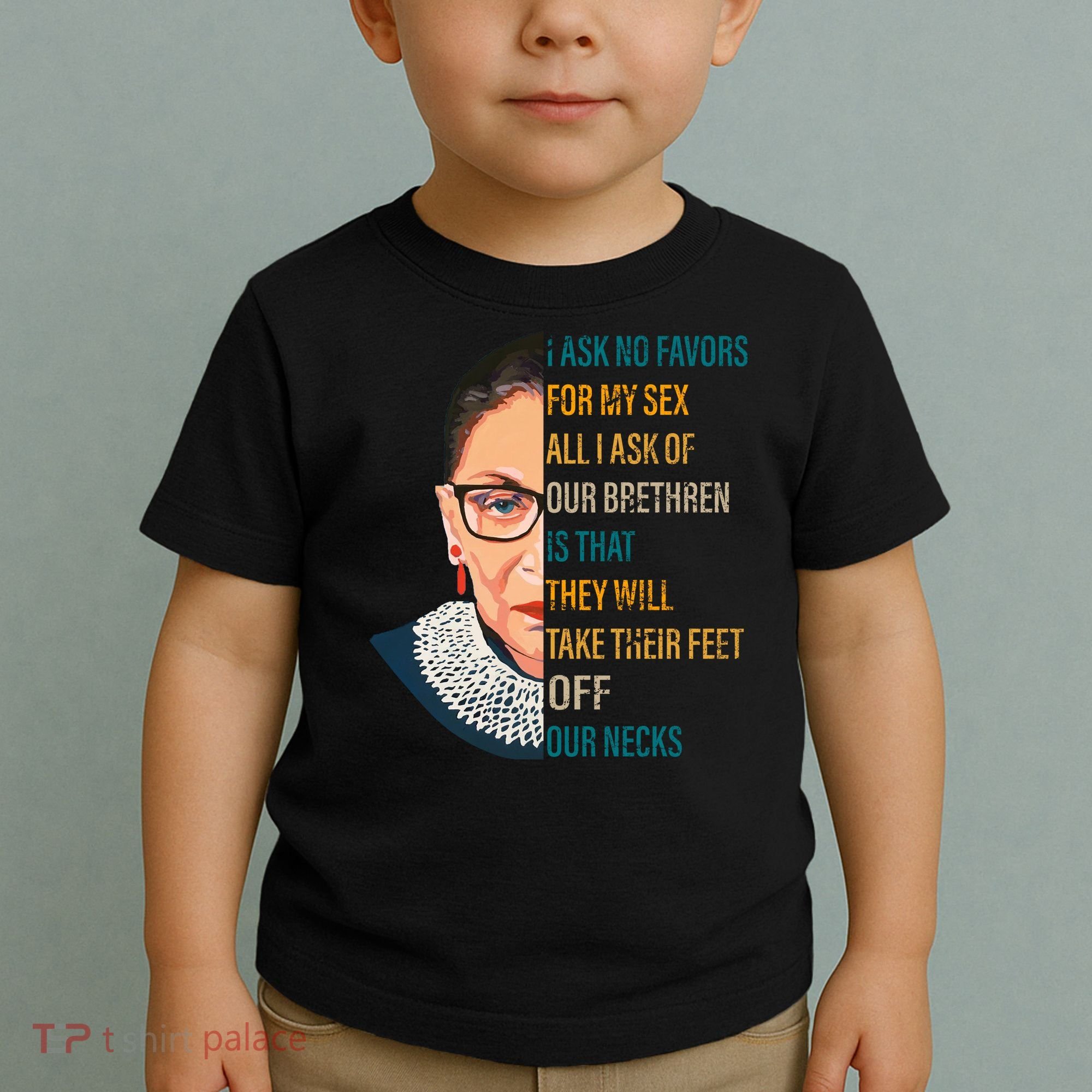 Notorious RBG Ask No Favors Quote Toddler T-Shirt