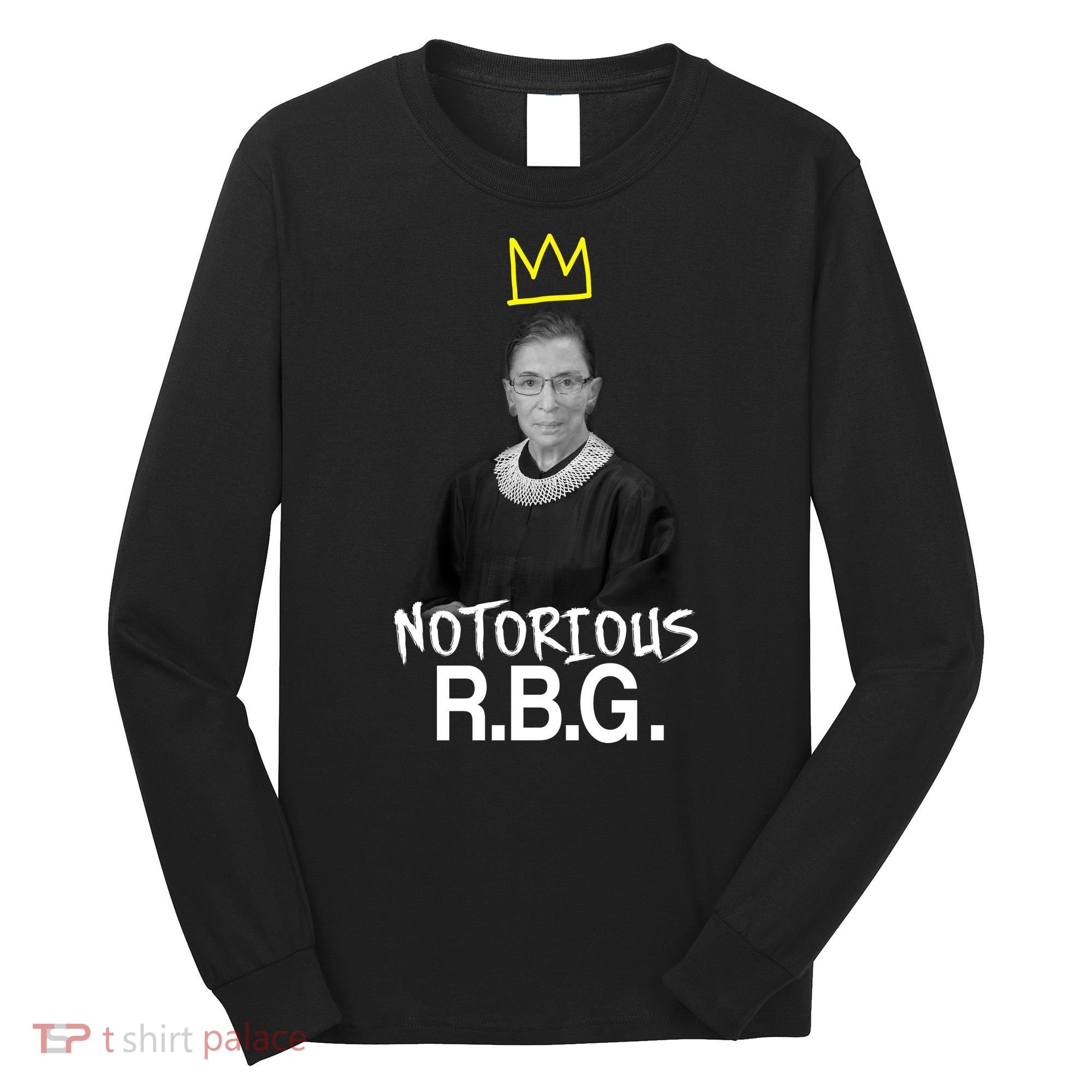 Notorious RBG Crown Ruth Bader Ginsburg Long Sleeve Shirt