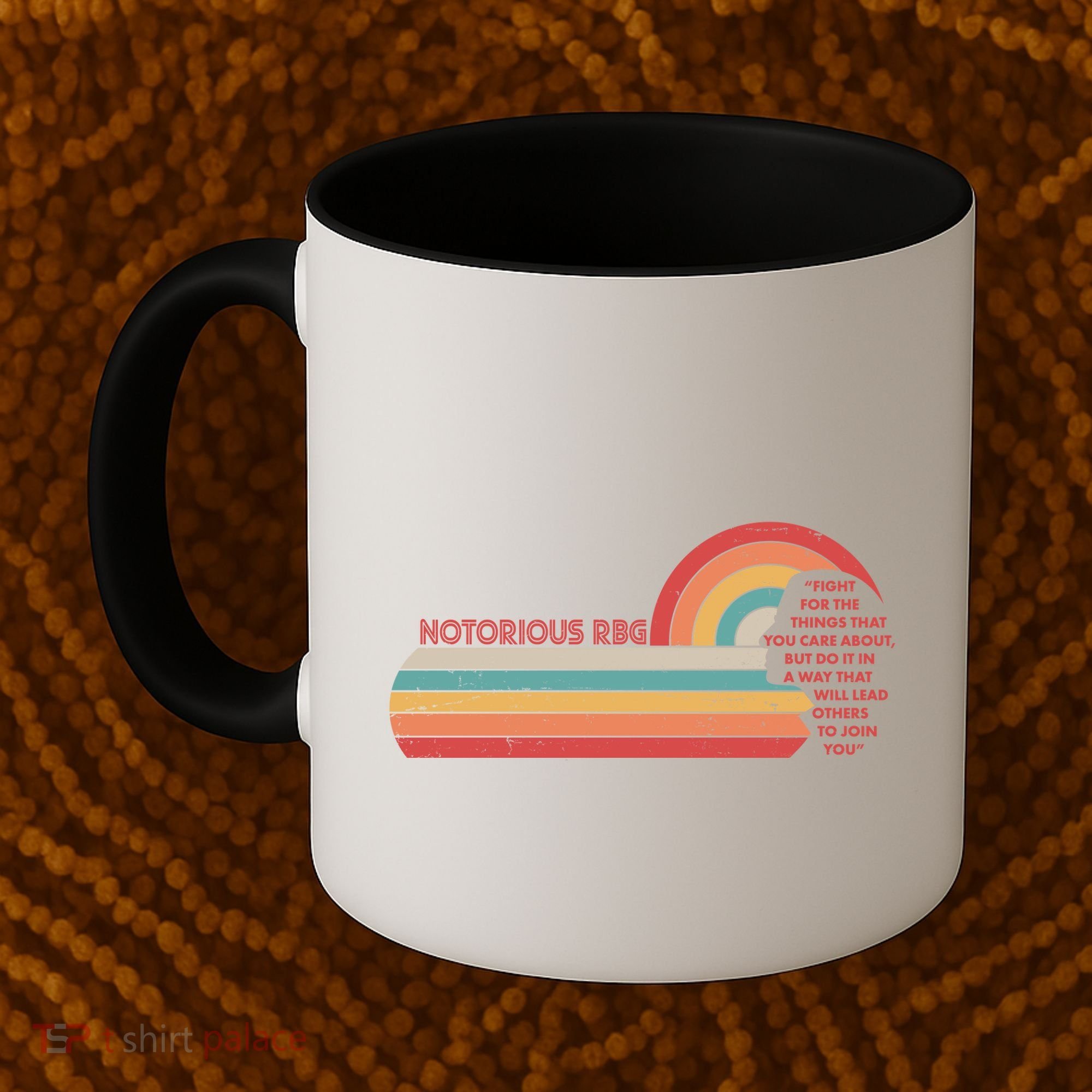 Notorious RBG Fight Quote Ruth Bader Ginsburg Tribute Coffee Mug