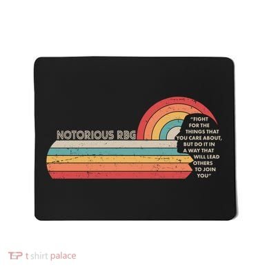 Notorious RBG Fight Quote Ruth Bader Ginsburg Tribute Mousepad