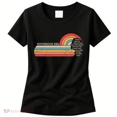 Notorious RBG Fight Quote Ruth Bader Ginsburg Tribute Women's T-Shirt