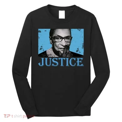 Notorious RBG Justice Long Sleeve Shirt