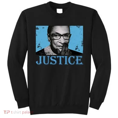 Notorious RBG Justice Sweatshirt