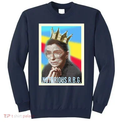 Notorious RBG R.B.G Sweatshirt