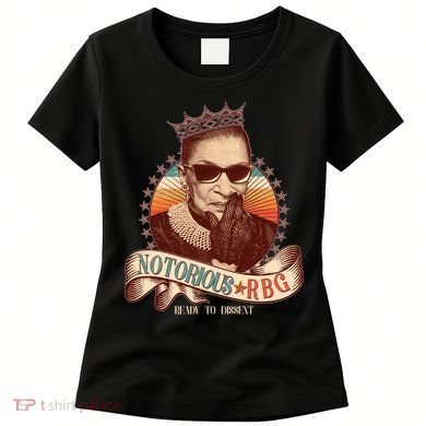Notorious RBG Ready To Dissent Ruth Bader Ginsburg Women's T-Shirt