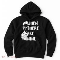 Notorious RBG When There Are Nine Hoodie thumb 0