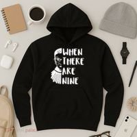 Notorious RBG When There Are Nine Hoodie thumb 3