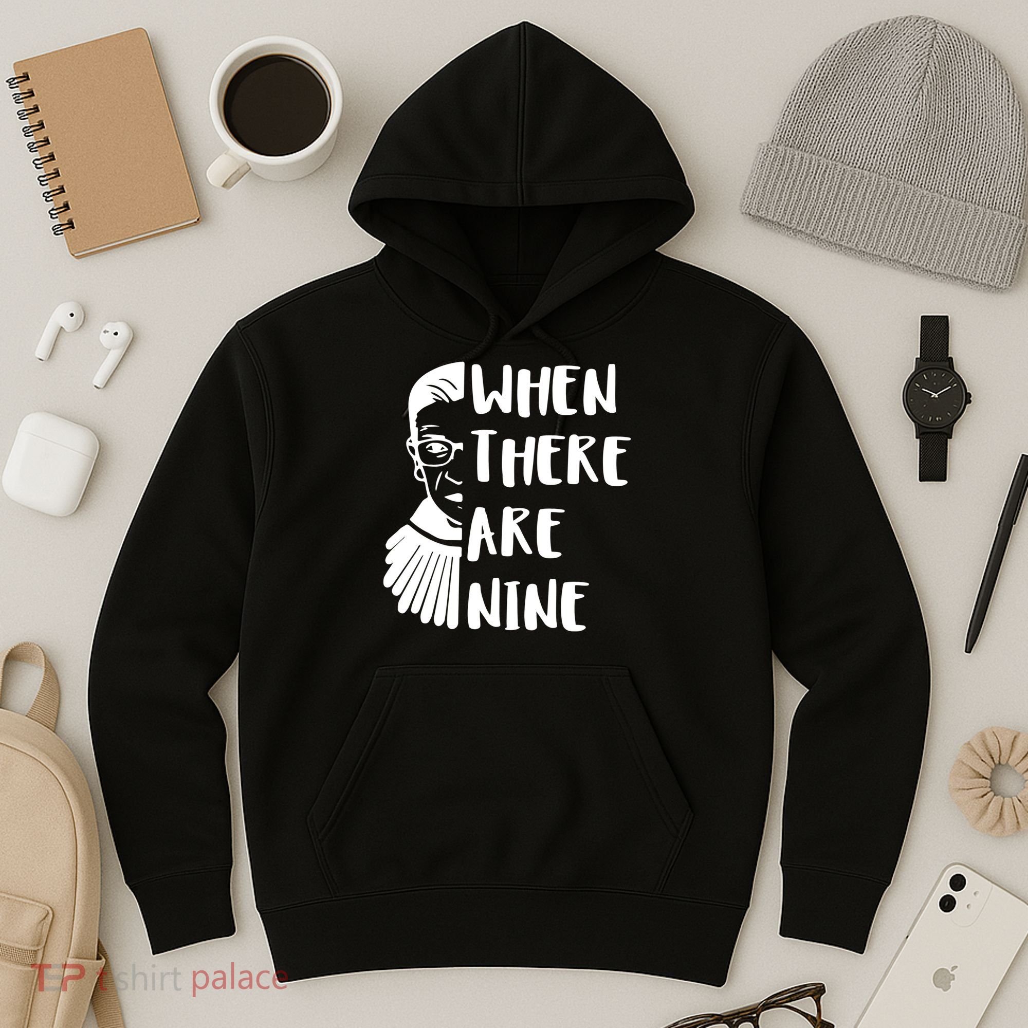 Notorious RBG When There Are Nine Hoodie