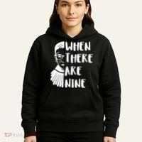Notorious RBG When There Are Nine Hoodie thumb 5
