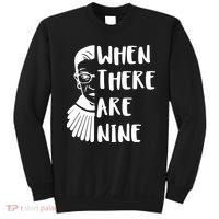 Notorious RBG When There Are Nine Sweatshirt thumb 0