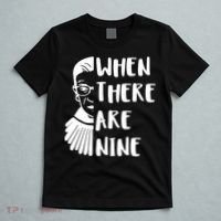 Notorious RBG When There Are Nine T-Shirt thumb 5