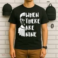 Notorious RBG When There Are Nine T-Shirt thumb 6