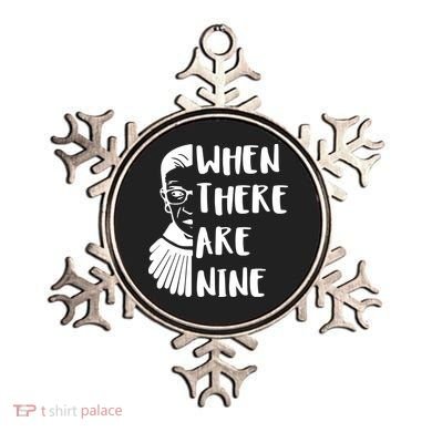Notorious RBG When There Are Nine Ornament