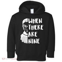 Notorious RBG When There Are Nine Toddler Hoodie thumb 0