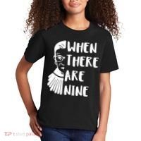 Notorious RBG When There Are Nine Kids T-Shirt thumb 2