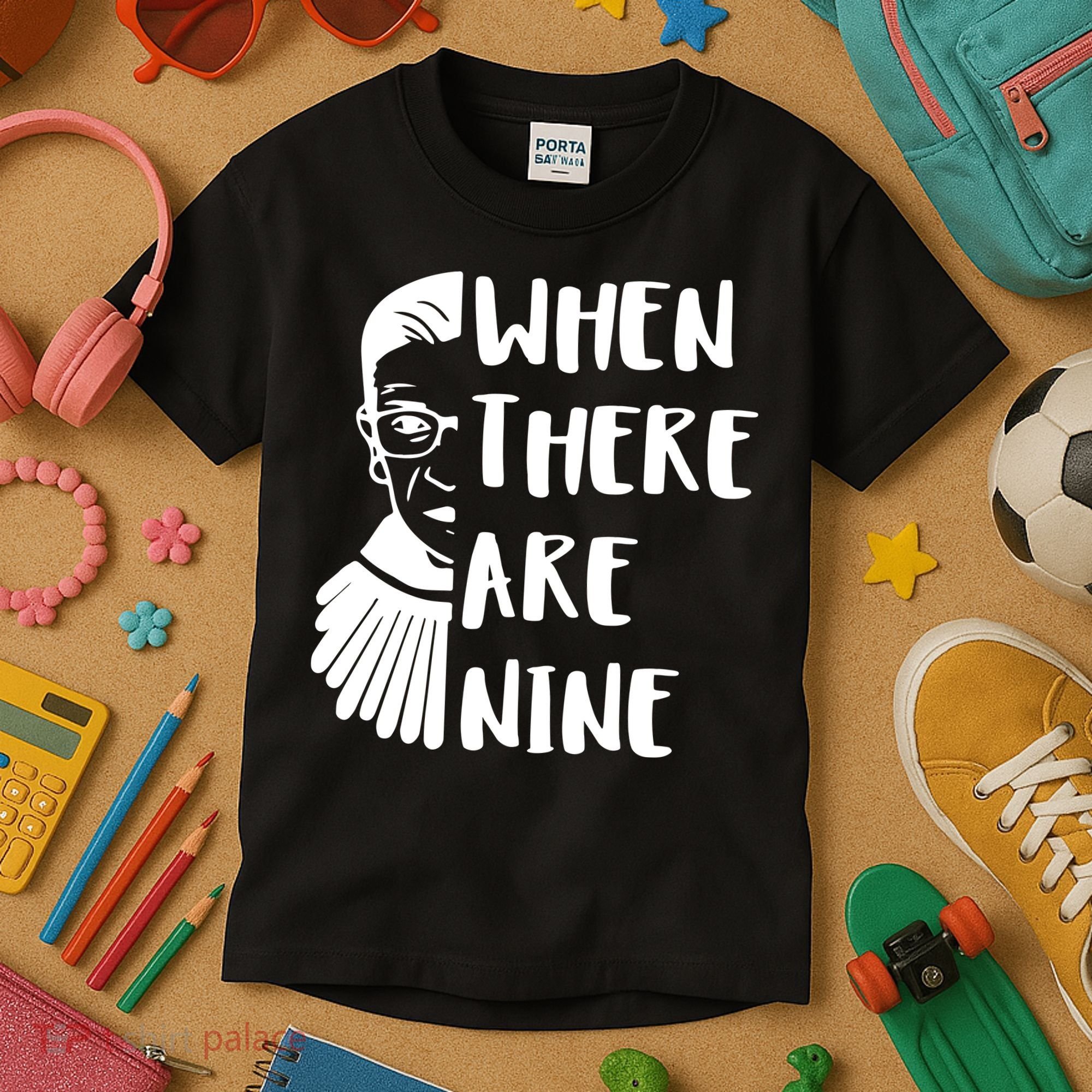 Notorious RBG When There Are Nine Kids T-Shirt