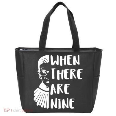 Notorious RBG When There Are Nine Tote Bag