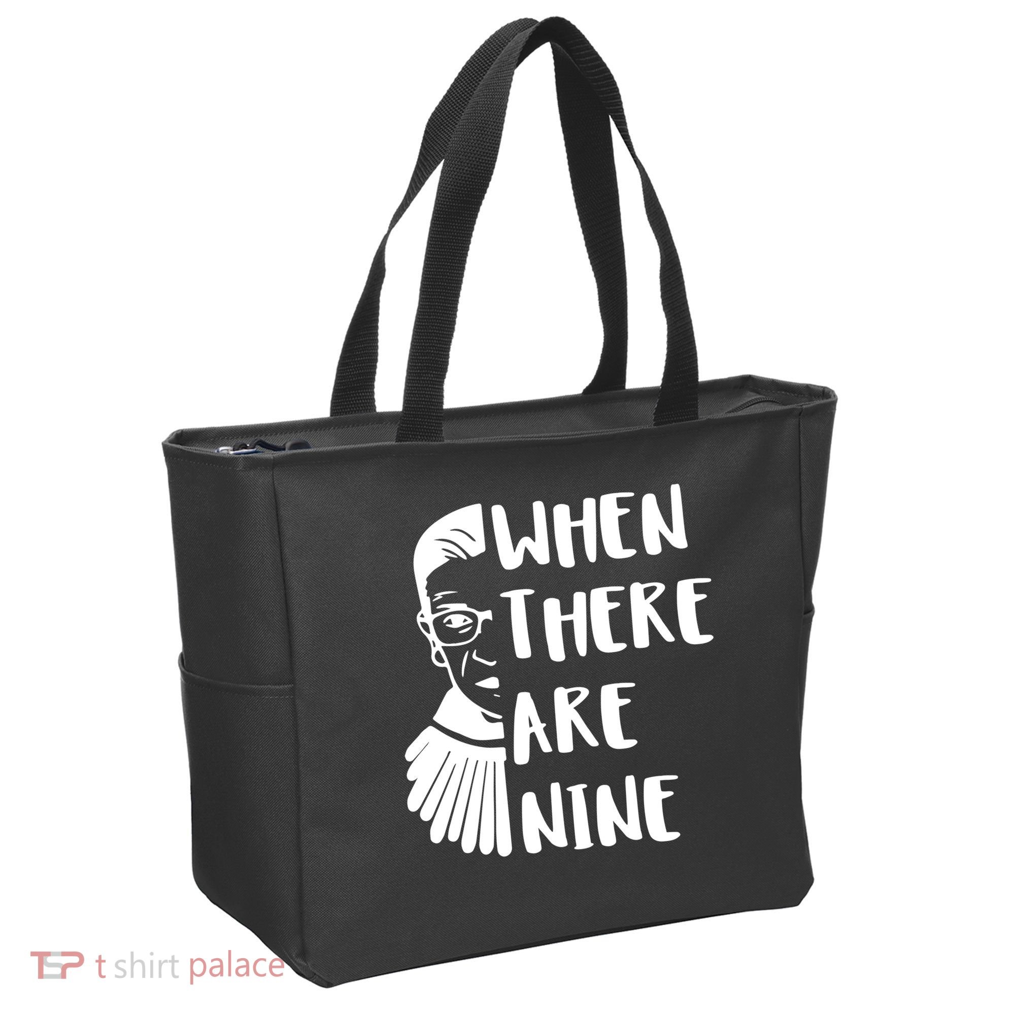 Notorious RBG When There Are Nine Tote Bag