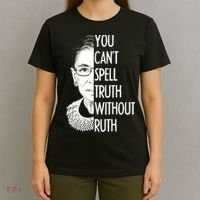 Notorious RBG You Can't Spell Truth without Ruth T-Shirt thumb 4