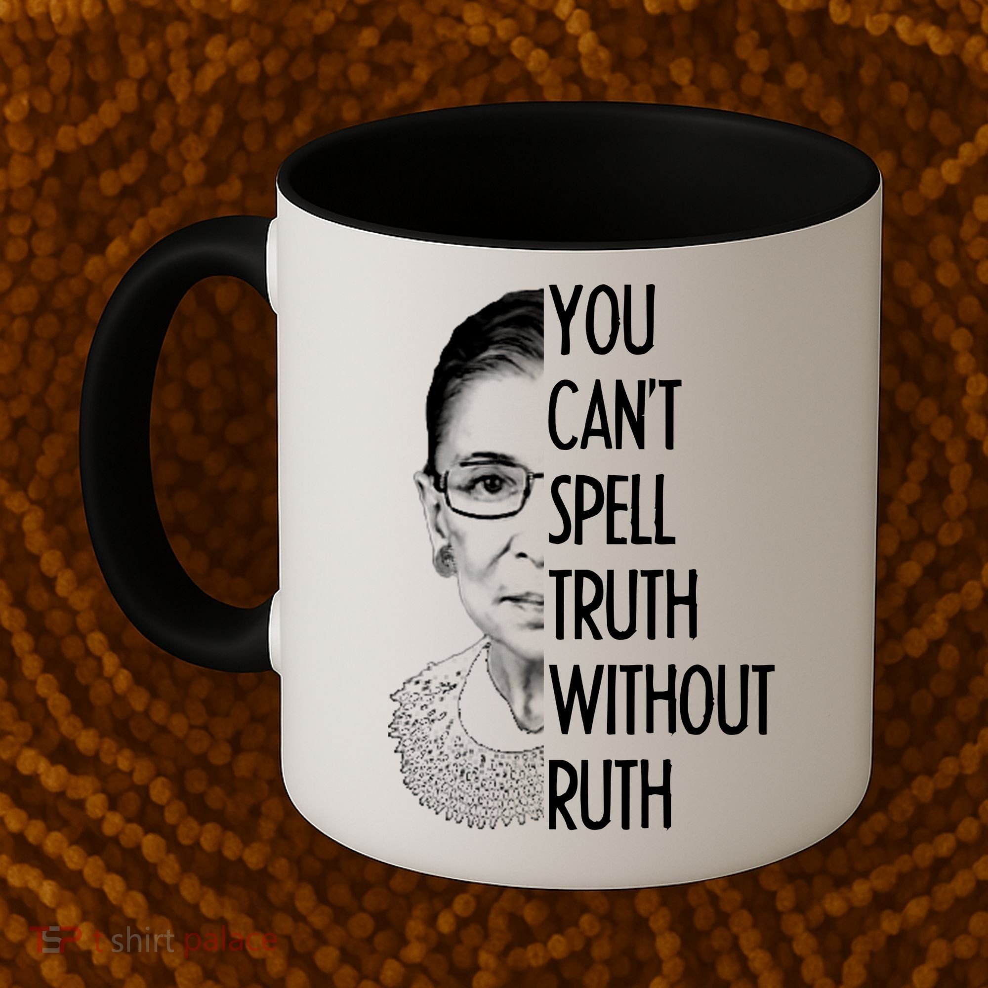 Notorious RBG You Can't Spell Truth without Ruth Coffee Mug
