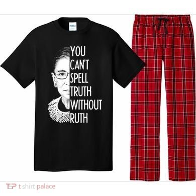 Notorious RBG You Can't Spell Truth without Ruth Pajama Set