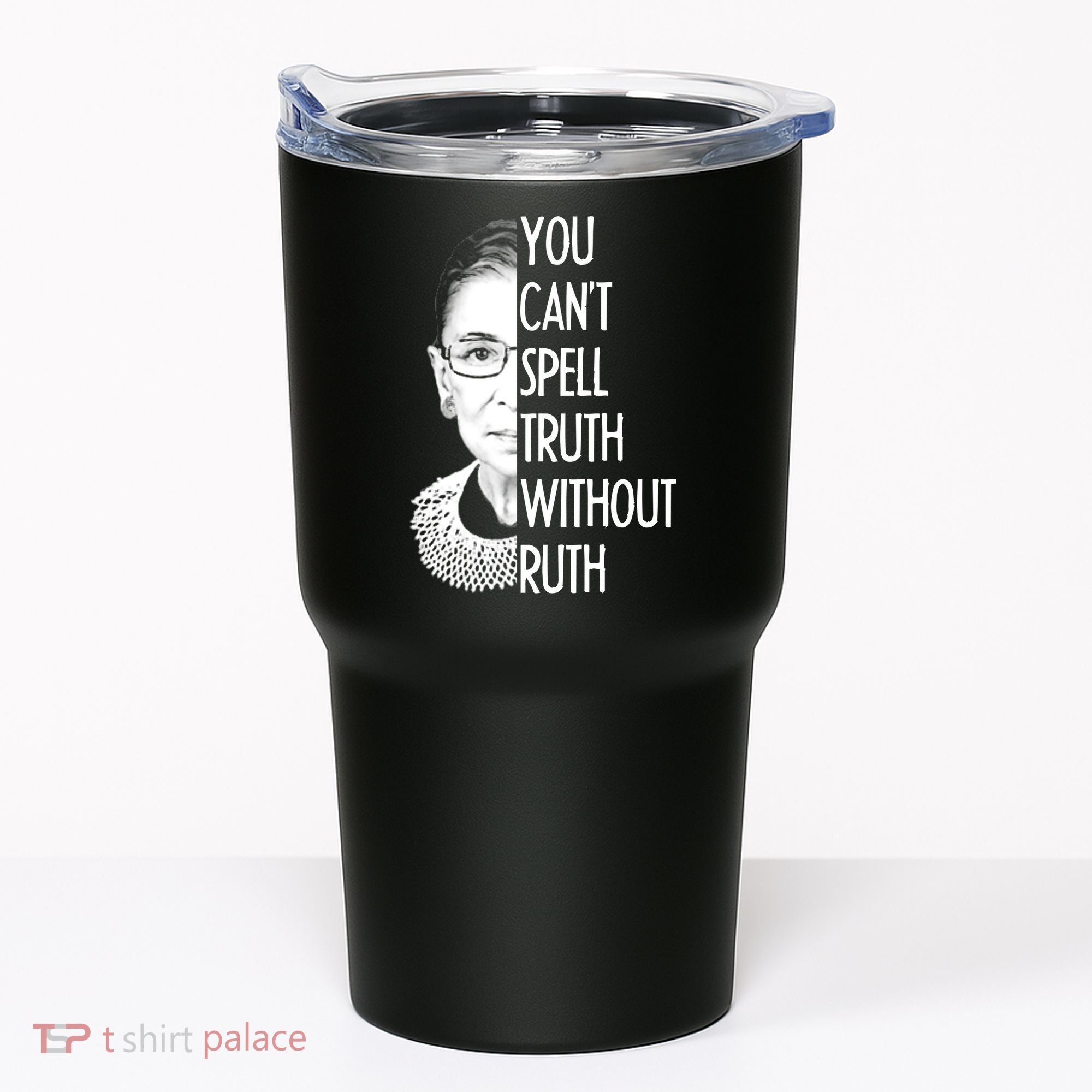 Notorious RBG You Can't Spell Truth without Ruth Tumbler
