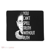 Notorious RBG You Can't Spell Truth without Ruth Mousepad thumb 0