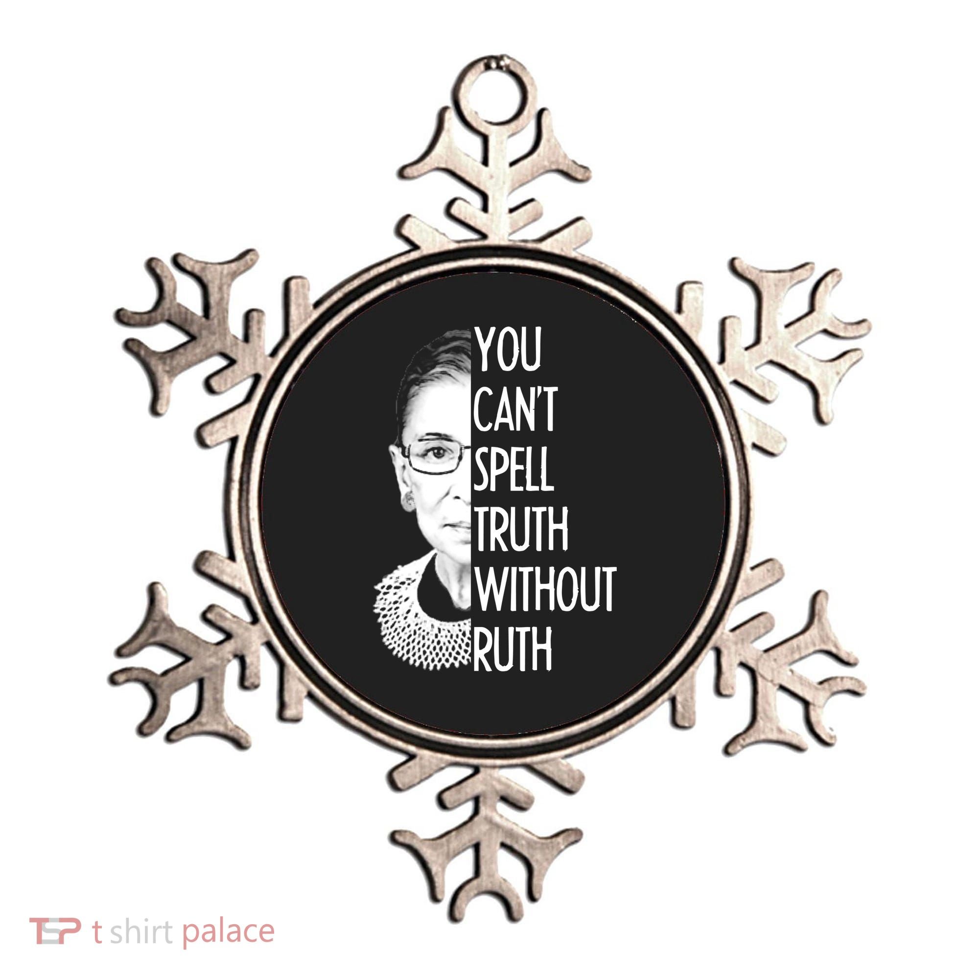 Notorious RBG You Can't Spell Truth without Ruth Ornament