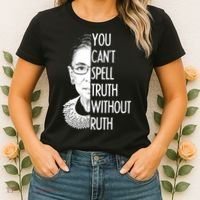 Notorious RBG You Can't Spell Truth without Ruth Women's T-Shirt thumb 2
