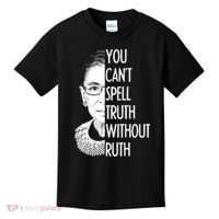 Notorious RBG You Can't Spell Truth without Ruth Kids T-Shirt thumb 0