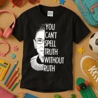 Notorious RBG You Can't Spell Truth without Ruth Kids T-Shirt thumb 3