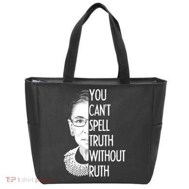 Notorious RBG You Can't Spell Truth without Ruth Tote Bag