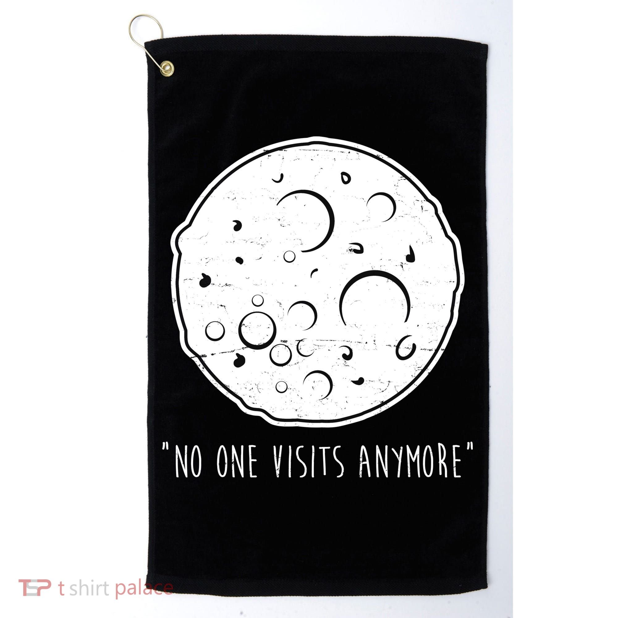 No One Visits Anymore Moon Space Golf Towel