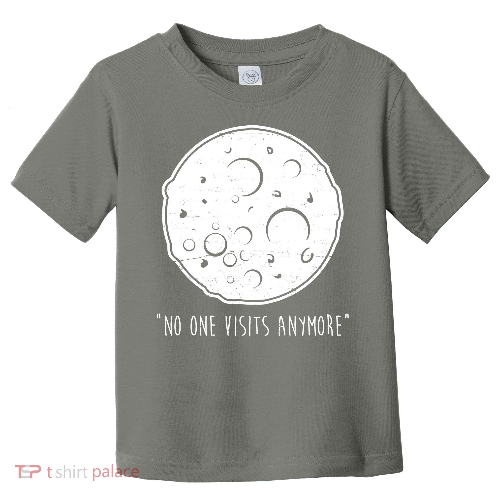 No One Visits Anymore Moon Space Toddler T-Shirt