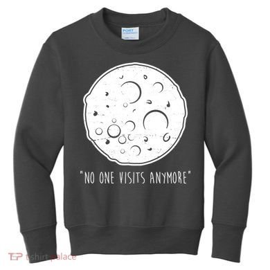 No One Visits Anymore Moon Space Kids Sweatshirt