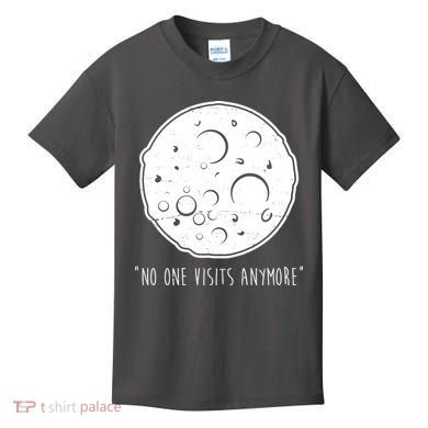 No One Visits Anymore Moon Space Kids T-Shirt