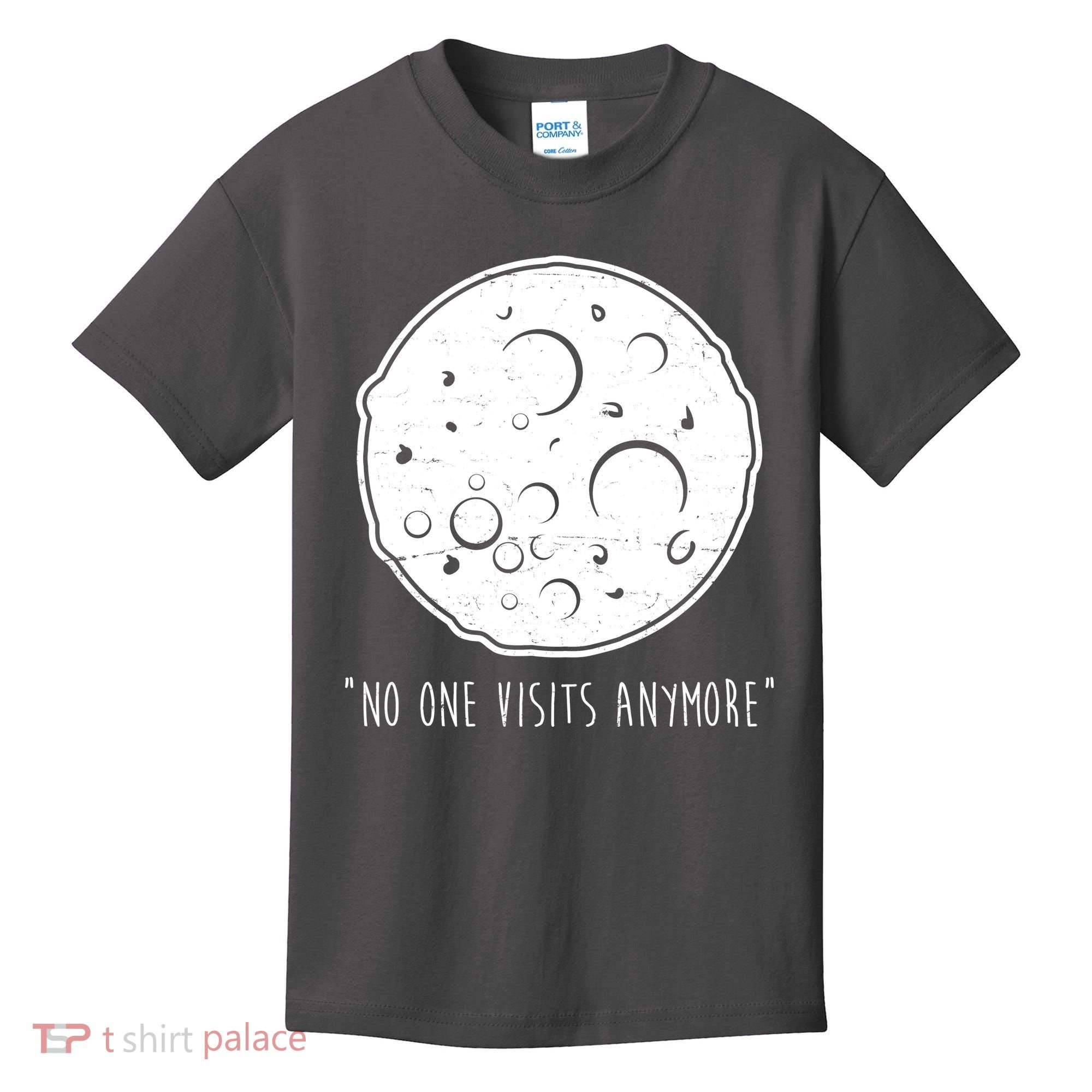 No One Visits Anymore Moon Space Kids T-Shirt