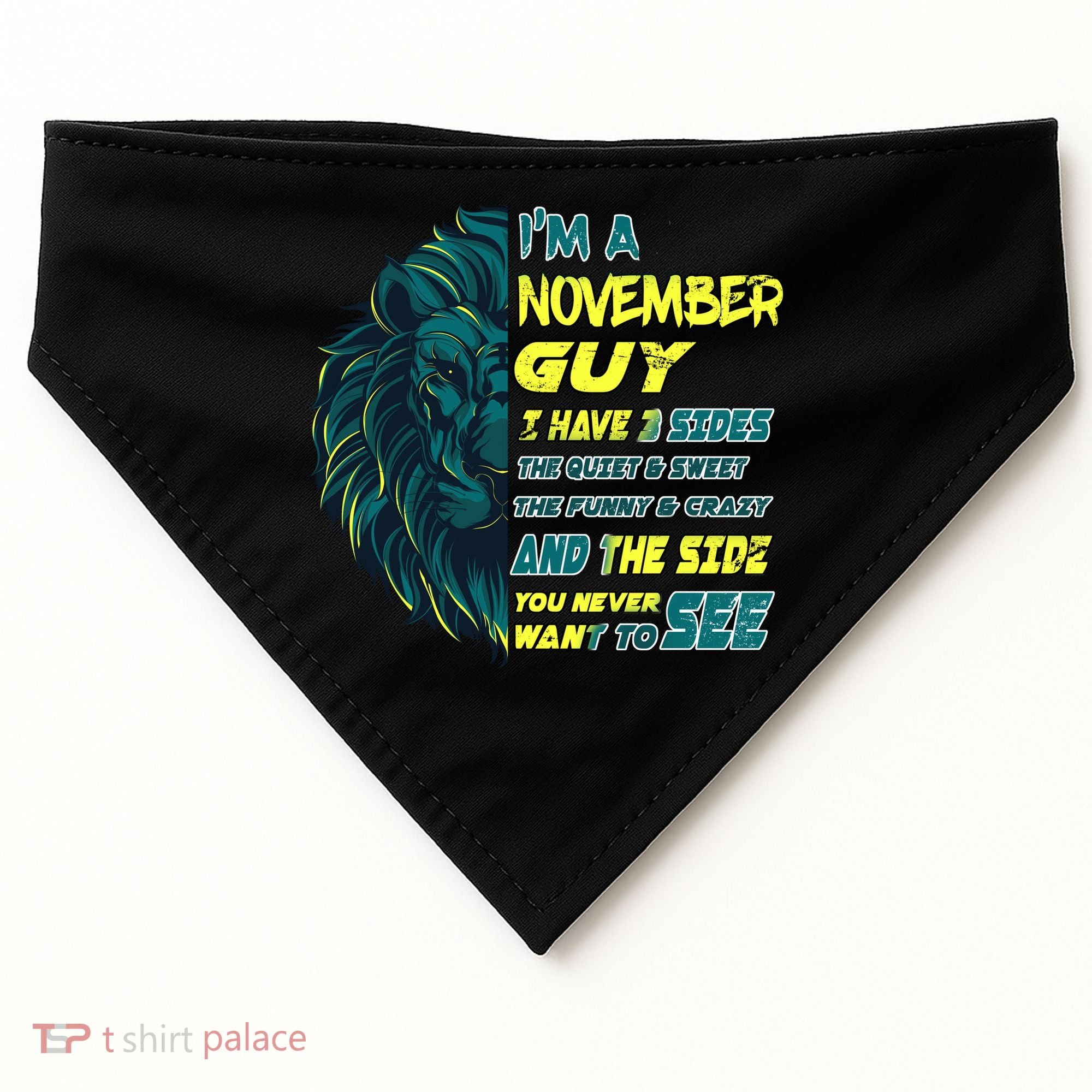 November Birthday Guy Has 3 Sides Sweet Funny Crazy  USA-Made Doggie Bandana