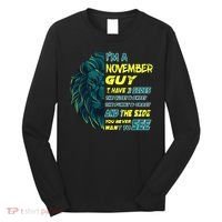 November Birthday Guy Has 3 Sides Sweet Funny Crazy  Long Sleeve Shirt thumb 0