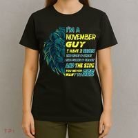 November Birthday Guy Has 3 Sides Sweet Funny Crazy  T-Shirt thumb 4