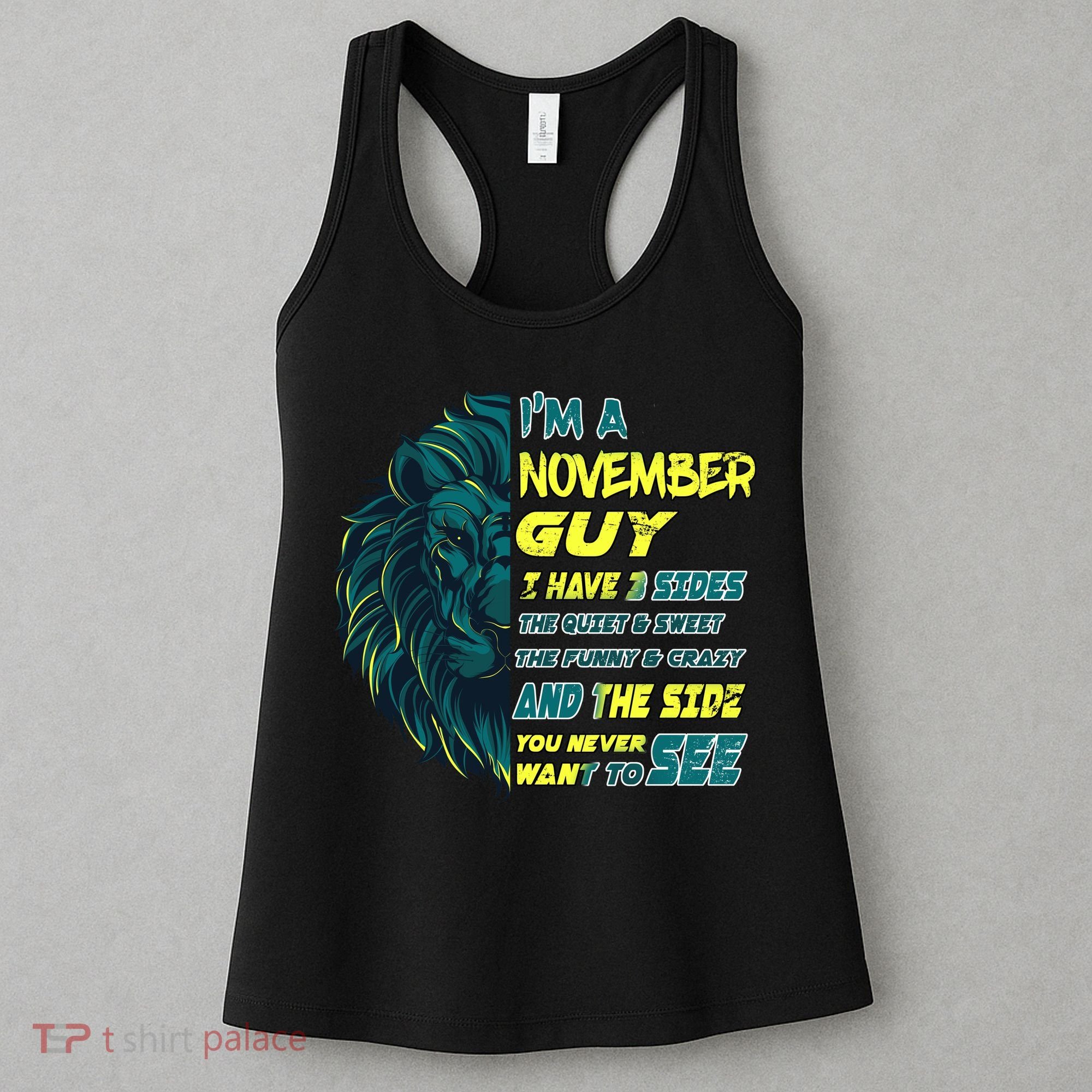 November Birthday Guy Has 3 Sides Sweet Funny Crazy  Women's Tank Top