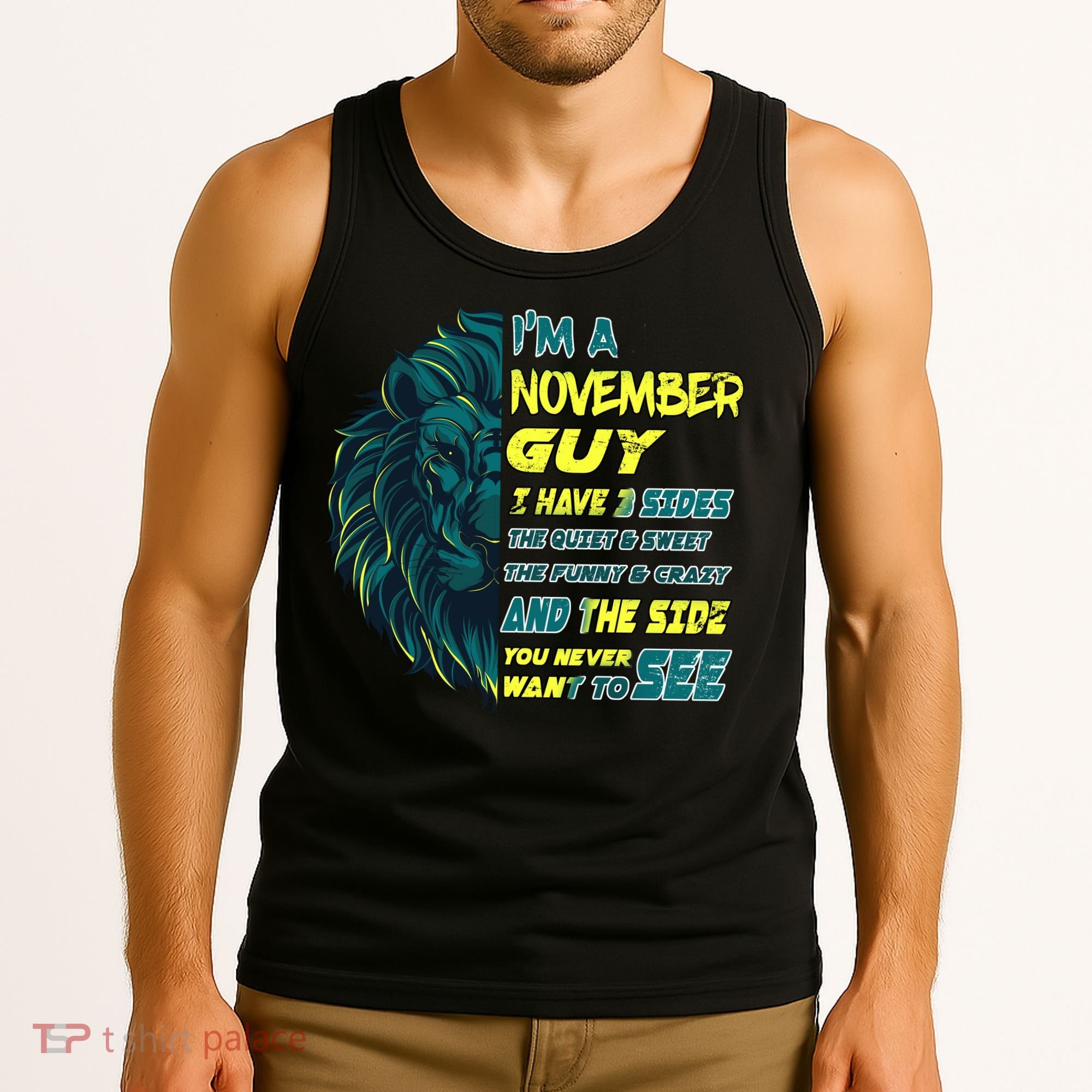 November Birthday Guy Has 3 Sides Sweet Funny Crazy  Tank Top