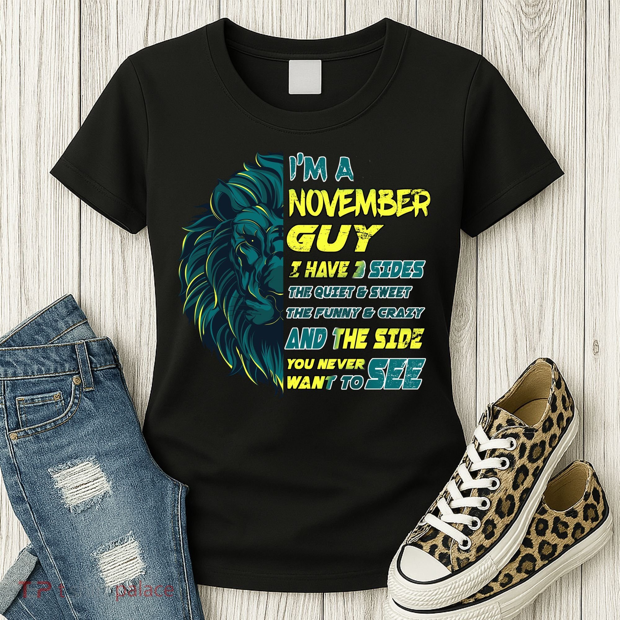 November Birthday Guy Has 3 Sides Sweet Funny Crazy  Women's T-Shirt