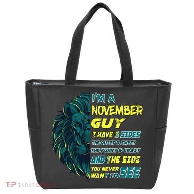 November Birthday Guy Has 3 Sides Sweet Funny Crazy  Tote Bag