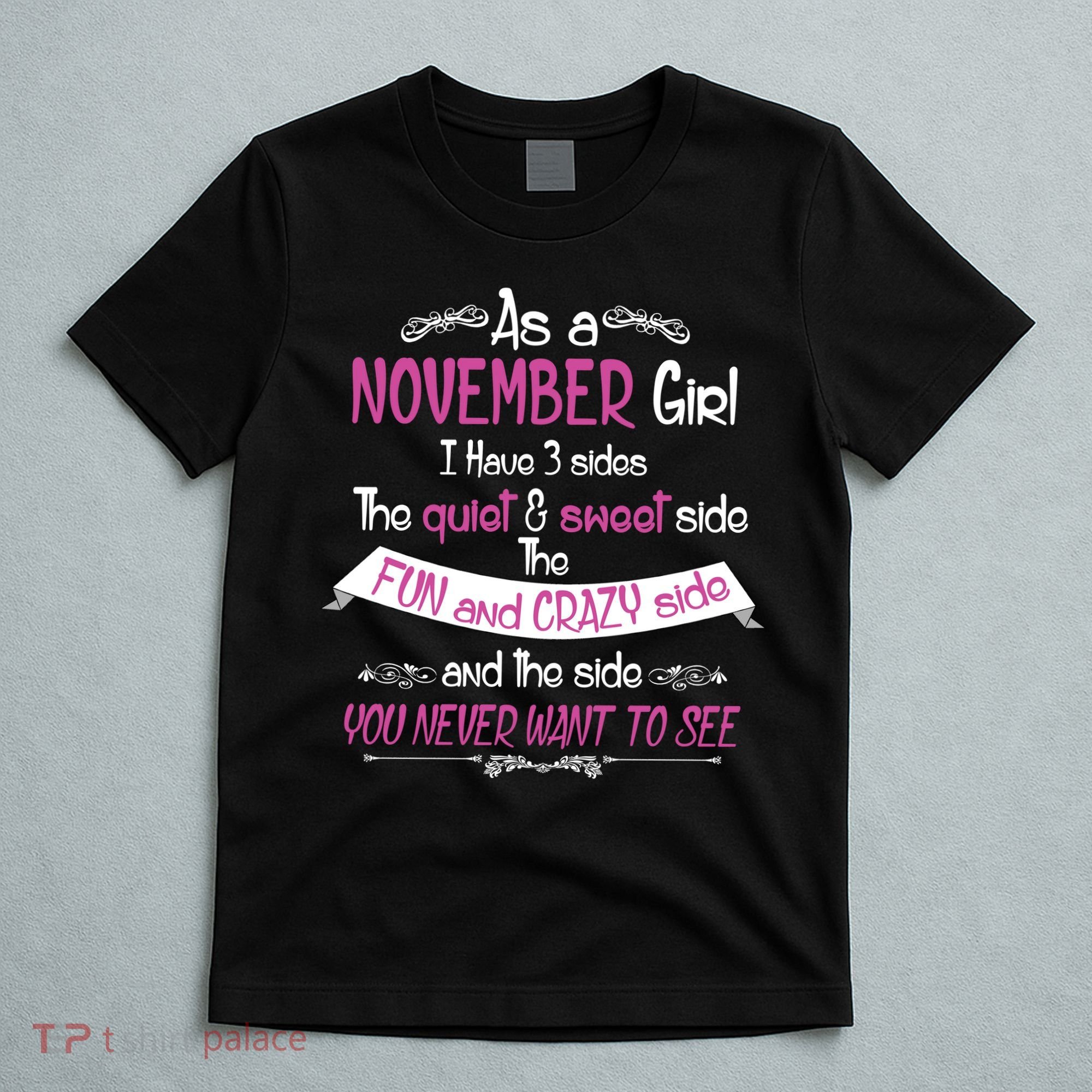 November Girl Sweet But Crazy Funny Birthday T-Shirt