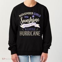 November Girls Are Sunshine Mixed With Hurricane Women's Sweatshirt thumb 0