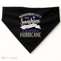 November Girls Are Sunshine Mixed With Hurricane USA-Made Doggie Bandana thumb 0