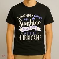 November Girls Are Sunshine Mixed With Hurricane T-Shirt thumb 3